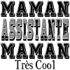 Maman Assistante Maman Très Cool