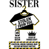 Sister Stolen From You Warning