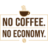 No Coffee No Economy