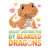 Easily Distracted By Bearded Dragons Lustiger