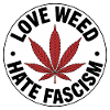 Love Weed, hate Fascism - Antifascist Merch