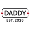 DADDY 2026 Proud Dad-to-be