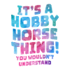 Cheval de Hobby Slogan Shirt