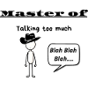 Master of Talking too much