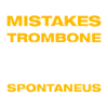 Spontaneus Trombone Trombone Player Trombonist