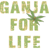 Ganja for Life