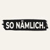SO NÄMLICH. – Poster mit Statement Design