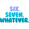 Six Seven