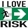 I Love Risk Sign
