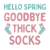 Hello Spring Goodbye Thick Socks