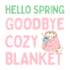 Hello spring, goodbye warm blanket