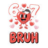 Divertente 67 Bruh Meme Cuore di San Valentino per ragazzi