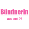 Bündnerin Was Sus?! Pink Text
