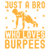 Fitness Fanatics Bro Who Loves Burpees