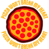 Pizza krossar inte mitt hjärta Matkärlek Humor