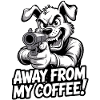 Away from my coffee