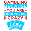 Spillefan gambler fordi du driver mig til vanvid