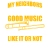 Mes voisins Tromboniste Tromboniste