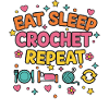 Eat Sleep Crochet Repeat Funny Crochet Lover