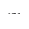 No Days Off Text Design