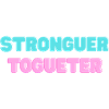 STRONGER_TOGUETER