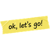 Ok, let's go! Yellow Tape Design