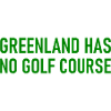 La Groenlandia non ha un campo da golf - Grönland Golfplatz