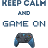 Keep Calm And Game On