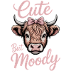 Highland Cattle Sayings Moody Funny Gift