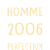 Né en 2006 – Frôler la perfection 