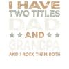 Dad and Grandpa I Rock Them Both Proud Family 