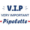 VIP Pipelette: Royal Chatter