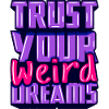 trust-your-weird-dreams-motivational