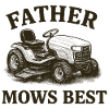 Father mows best