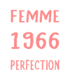 Née en 1966 – Frôler la perfection 