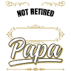 Not retired, professional dad