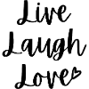 Live Laugh Love