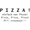 Pizza! just pizza.