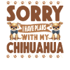 Chihuahua Chihuahueño Désolé, c’est ça