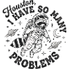 Space Raccoon Houston Problems