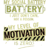 Zero Motivation Social Battery