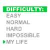 Mode de difficulté – Ma vie