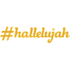 NEW -- Hallelujah Is The Highest Praise!
