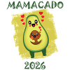 Avocado 2026 Mamacado Funny Saying