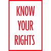 Know Your Rights Activism Justice Freedom