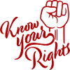 Know Your Rights Activism Justice Freedom