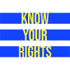 Know Your Rights Activism Justice Freedom