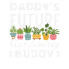 Daddy's Future Gardening Buddy Funnier