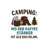 Coffee stronger than Wi-Fi Camping