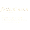 Football Mom Definition Funny Saying